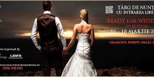 Targ de nunta: Ready for wedding / 16-18 Martie, Glamour Events Hall, Zalau