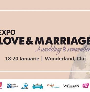 Targ de nunta: Love & Marriage Expo / 18-20 Ianuarie, Wonderland Resort, Cluj-Napoca Targ de nunta: Love & Marriage Expo