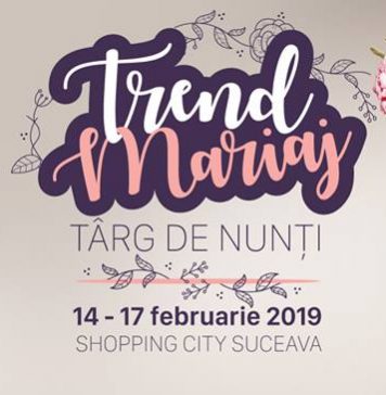 Targ de nunta: Trend Mariaj / 14-17 Februarie, Shopping City, Suceava Targ de nunti Trend Mariaj - Suceava